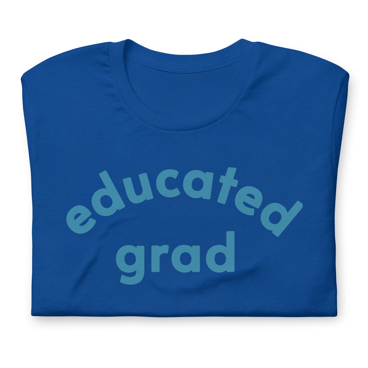 Educated Grad Tee - Royal